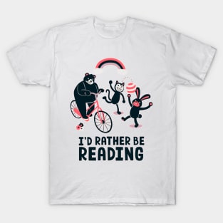 I d Rather Be Reading T-Shirt